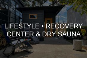 Lifestyle • Recovery Center & Dry Sauna